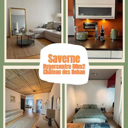 Hypercentre 80M2, A Deux Pas Du Chateau Des Rohan Saverne Exterior foto